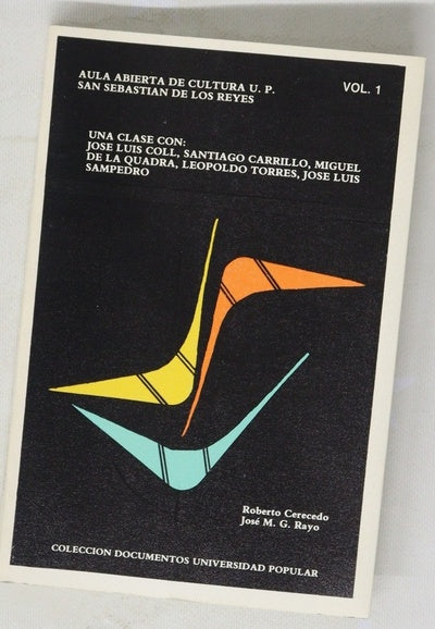 Una clase con : Jose Luis Coll, Santiago Carrillo, Miguel de la Quadra, Leopoldo Torres, José Luis Sampedro