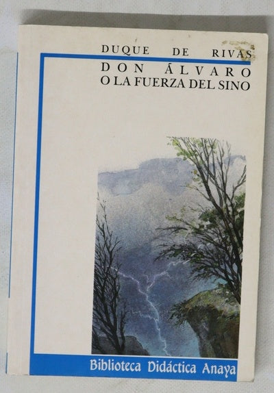 Don Álvaro o La fuerza del sino