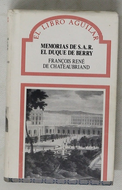 Memorias de S.A.R. el Duque de Berry