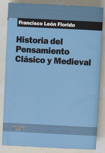 Historia del pensamiento clásico y medieval