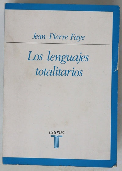 Los lenguajes totalitarios La razón critica de la economía narrativa