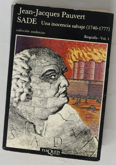 Sade una inocencia salvaje : (1740-1777)