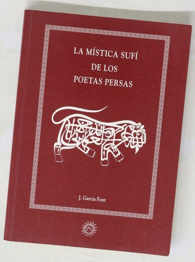 La mística sufí de los poetas persas