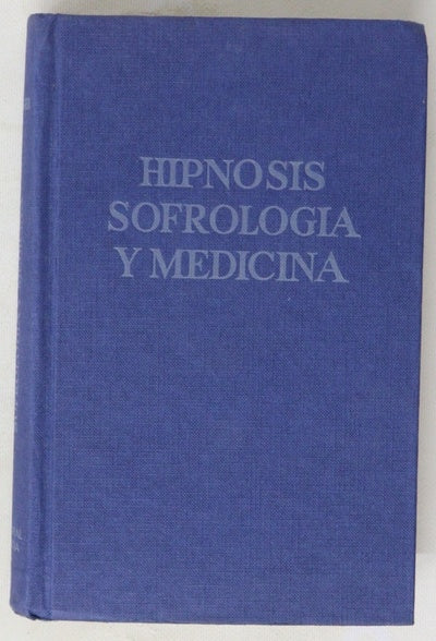 Hipnosis, sofrología y medicina
