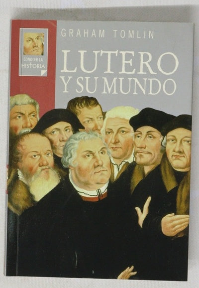 Lutero y su mundo