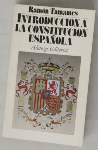 Introducción a la Constitución española : (texto y comentarios)