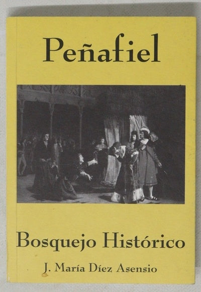 Peñafiel bosquejo histórico