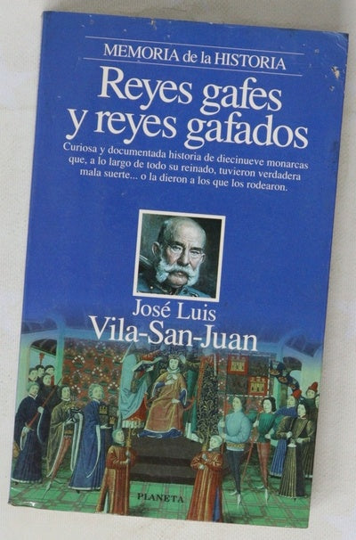 Reyes gafes y reyes gafados