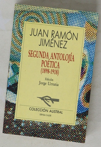 Segunda antolojía poética (1898-1918)