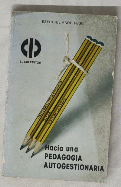Hacia una pedagogía autogestionaria