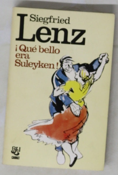¡Qué bello era Suleyken!