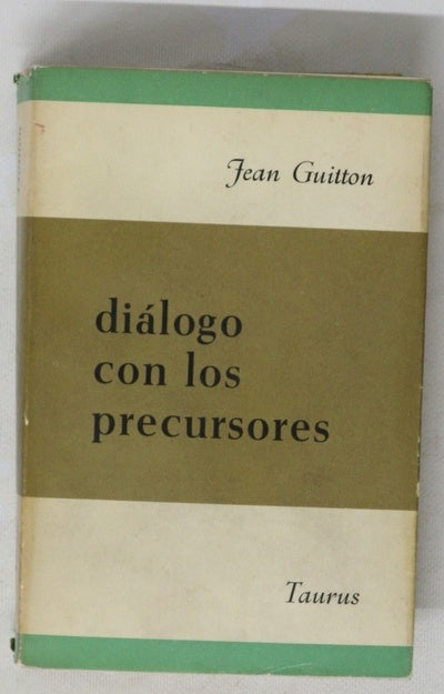 Diálogo con los precursores Diario ecuménico 1922-1962