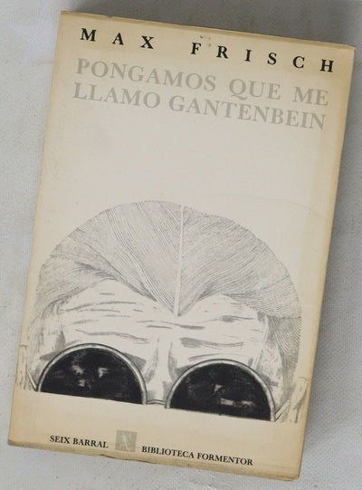 Pongamos que me llamo Gantenbein