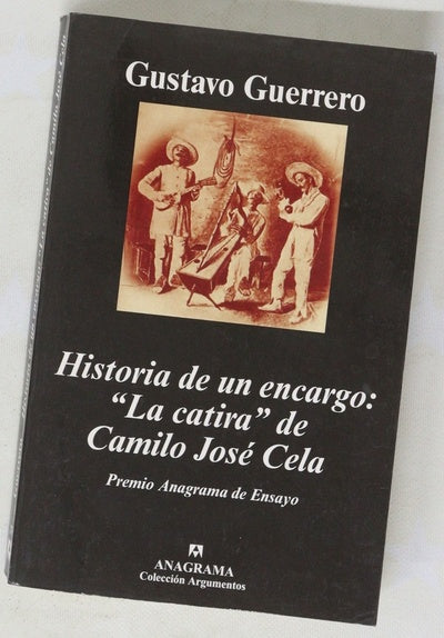 Historia de un encargo "La catira" de Camilo José Cela : literatura, ideología y diplomacia en tiempos de la Hispanidad