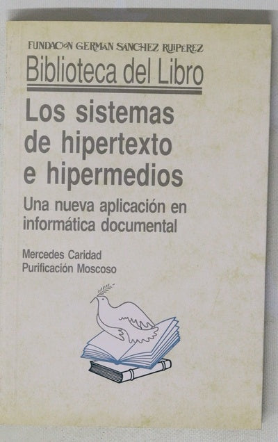 Los sistemas de hipertexto e hipermedios una nueva aplicación en informática documental