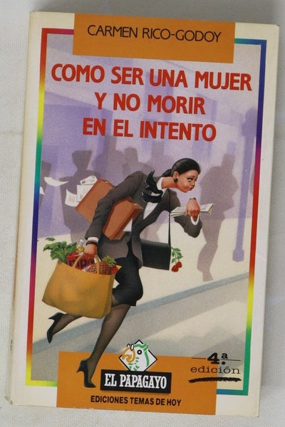 Cómo ser una mujer y no morir en el intento