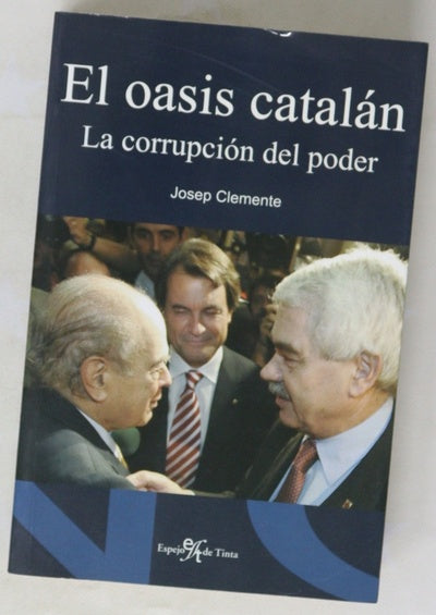El oasis catalán la corrupción del poder