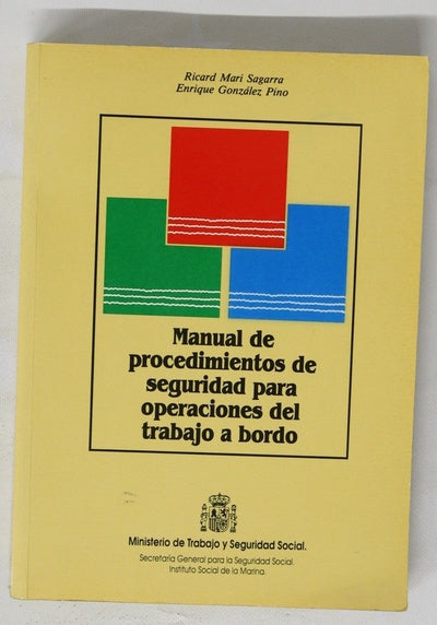 Manual de procedimientos de seguridad para operaciones del trabajo a bordo