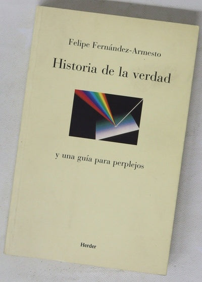 Historia de la verdad y una guía para perplejos