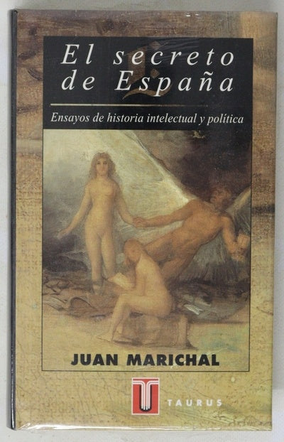 El secreto de España ensayos de historia intelectual y política