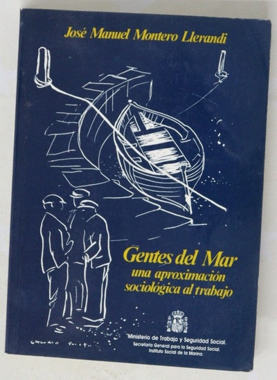 Gentes del mar una aproximación sociológica al trabajo