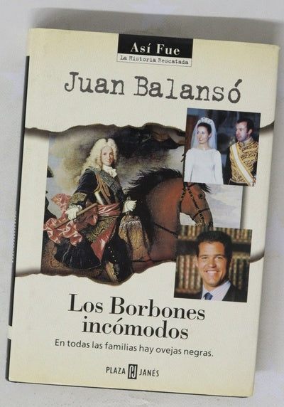 Los Borbones incómodos
