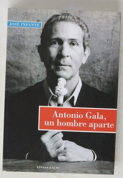 Antonio Gala, un hombre aparte