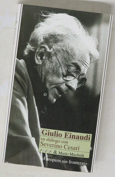 Giulio Einaudi en diálogo con Severino Cesari