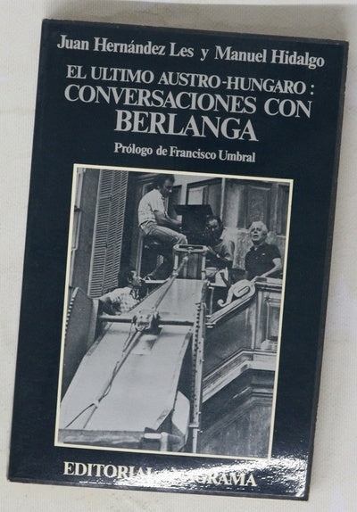 El último austro-húngaro conversaciones con Berlanga