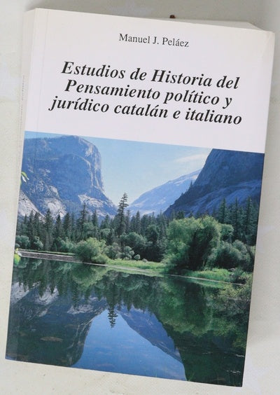Estudios de historia del pensamiento político y jurídico catalán e italiano
