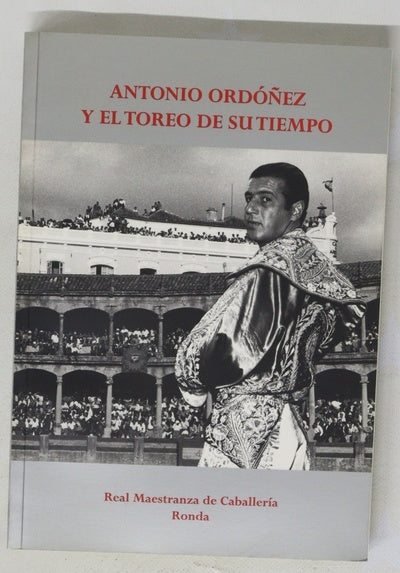 Antonio Ordóñez y el toreo de su tiempo