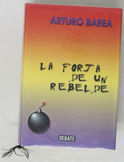 La forja de un rebelde