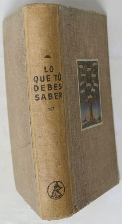 Lo que tú debes saber Breve enciclopedia de cultura general