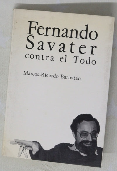 Fernando Savater contra el todo