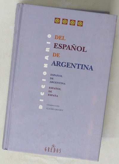 Diccionario del español de Argentina español de Argentina-español de España