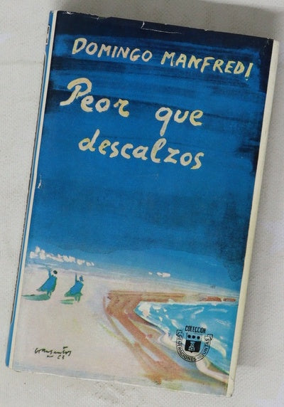 Peor que descalzos