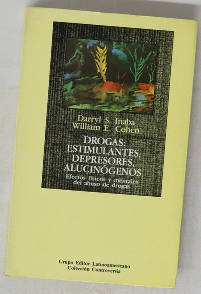 Drogas: Estimulantes, depresores, alucinógenos