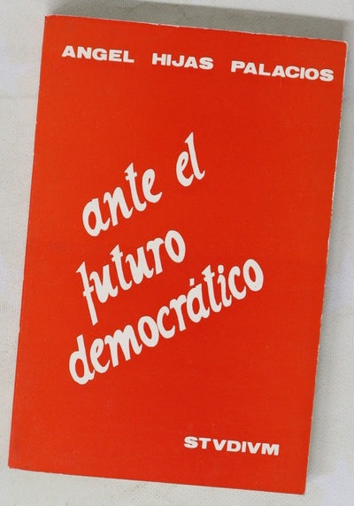 Ante el futuro democrático