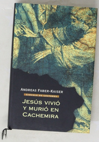 Jesús vivió y murió en Cachemira