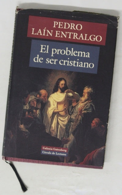 El problema de ser cristiano