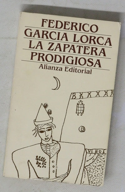 La zapatera prodigiosa farsa violenta con bailes y canciones populares de los siglos XVIII y XIX en dos partes con un solo intervalo