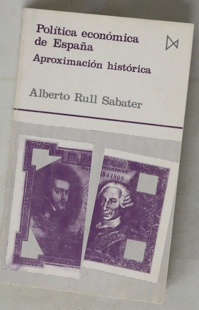Política económica de España aproximación histórica
