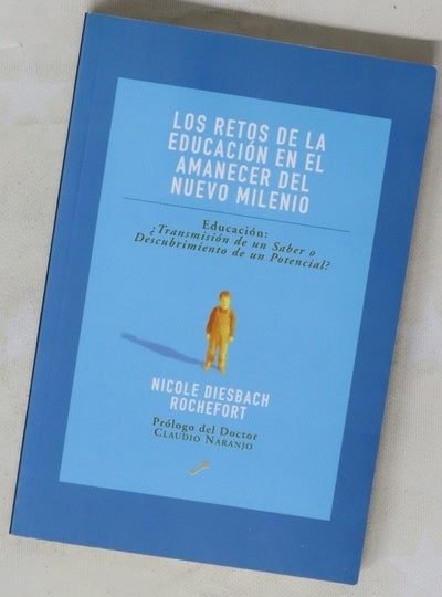 Los retos de la educación en el amanecer del nuevo milenio educación : ¿transmisión de un saber o descubrimiento de un potencial?