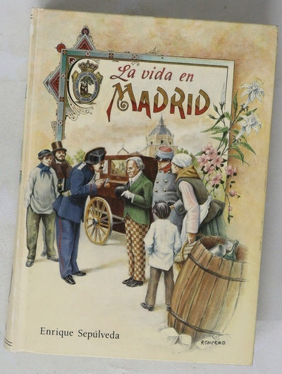 La vida en Madrid
