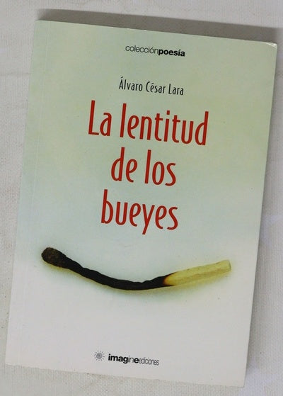 La lentitud de los bueyes