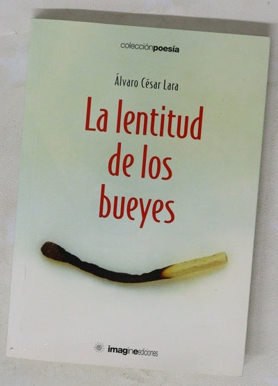 La lentitud de los bueyes