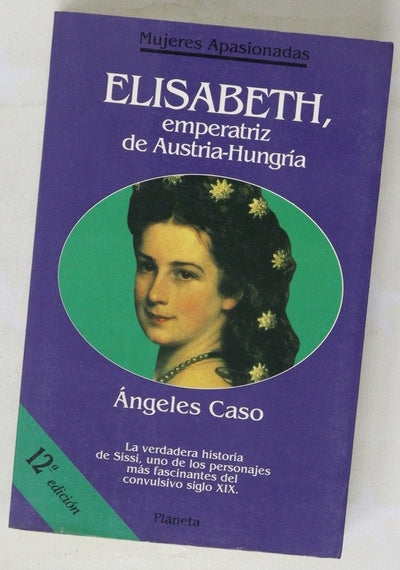 Elisabeth, emperatriz de Austria-Hungría o el hada maldita