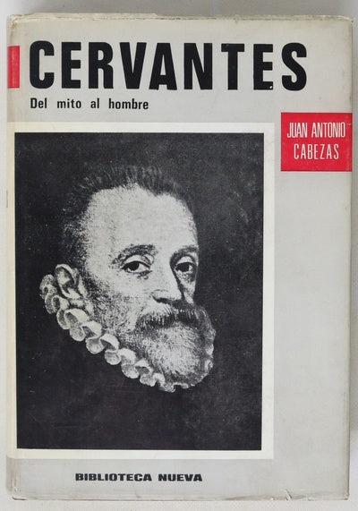 Cervantes : del mito al hombre : (becas March 1962-1964)