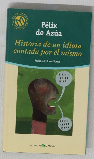 Historia de un idiota contada por él mismo