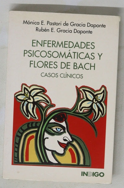 Enfermedades psicosomáticas y flores de Bach casos clínicos